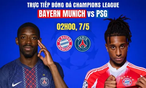 Xem trực tiếp bóng đá Bayern đấu với PSG ở đâu, kênh nào? Link xem trực tiếp Cúp C1 hôm nay 7/5