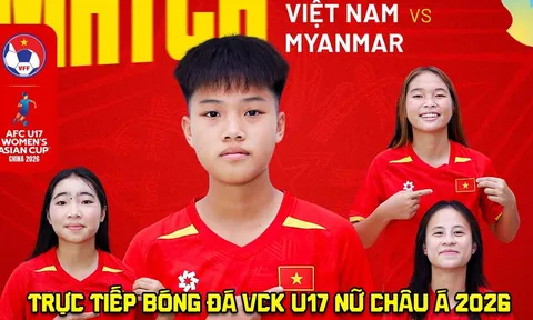 Trực tiếp bóng đá U17 Việt Nam vs U17 Myanmar - VCK U17 châu Á 2026: ĐT Việt Nam phủ đầu đối thủ?