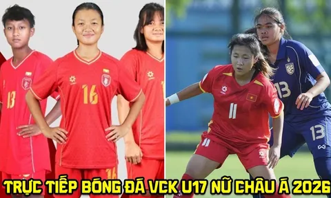 Xem trực tiếp bóng đá U17 Việt Nam đấu U17 Myanmar ở đâu, kênh nào? Link trực tiếp U17 nữ châu Á 2026