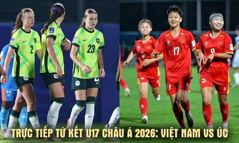 Xem trực tiếp U17 Việt Nam vs U17 Australia ở đâu, kênh nào? Link trực tiếp tứ kết U17 châu Á 2026