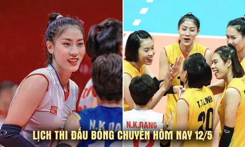 Lịch thi đấu bóng chuyền hôm nay 12/5: Hoa khôi bóng chuyền Việt Nam tái xuất ở Cúp VTV9 Bình Điền 2026