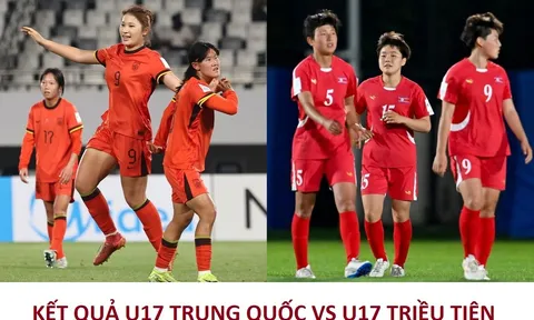 Kết quả bóng đá U17 Trung Quốc vs U17 Triều Tiên - VCK U17 nữ châu Á 2026: Sức mạnh khó cản