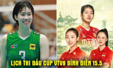 Lịch thi đấu bóng chuyền Cúp VTV9 Bình Điền 2026 mới nhất 15/5 - Lịch trực tiếp Long An vs Giang Tô