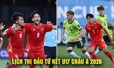 Lịch thi đấu tứ kết U17 châu Á 2026 mới nhất 14/5 - Lịch trực tiếp U17 Việt Nam đấu Australia