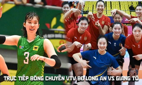 Trực tiếp bóng chuyền nữ Cúp VTV9 Bình Điền - Link trực tiếp VTV BĐ Long An vs Giang Tô lúc 20h 15/5