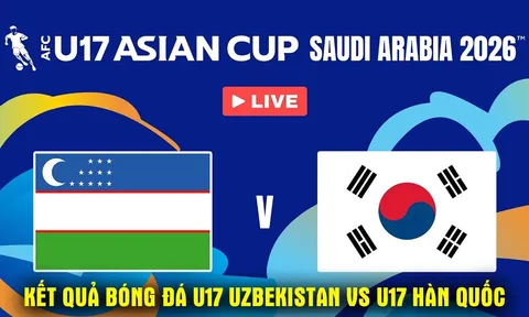 Kết quả, tỷ số U17 Hàn Quốc vs U17 Uzbekistan - Tứ kết U17 châu Á 2026: ĐT Việt Nam nhận tin vui