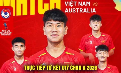 Trực tiếp Tứ kết U17 châu Á hôm nay 17/5 - U17 Việt Nam vs U17 Australia: ĐT Việt Nam nối dài kỷ lục