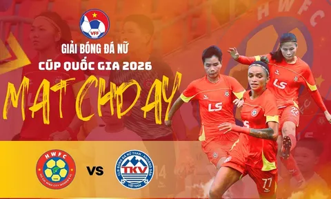 Lịch thi đấu bóng đá Việt Nam hôm nay 19/5: Sôi động Cúp Quốc gia nữ, Huỳnh Như dễ thở