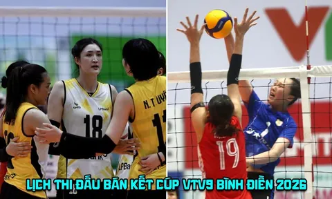 Lịch thi đấu Cúp VTV9 Bình Điền 2026 mới nhất: Giang Tô 'đại chiến' LPBank Ninh Bình ở bán kết khi nào?