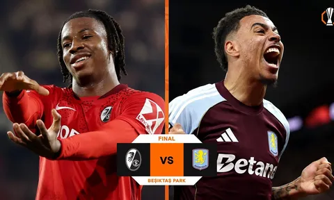 Dự đoán tỷ số Freiburg vs Aston Villa, 2h ngày 21/5 - Nhận định bóng đá Chung kết Europa League