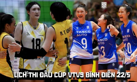 Lịch thi đấu bóng chuyền Cúp VTV9 Bình Điền 22/5: Hà Nội Tasco đại chiến LPB Ninh Bình lúc mấy giờ?