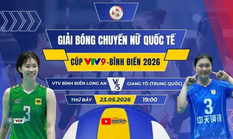VTV trực tiếp bóng chuyền Cúp VTV9 Bình Điền 2026 hôm nay 23/5: VTV Bình Điền Long An đấu Giang Tô