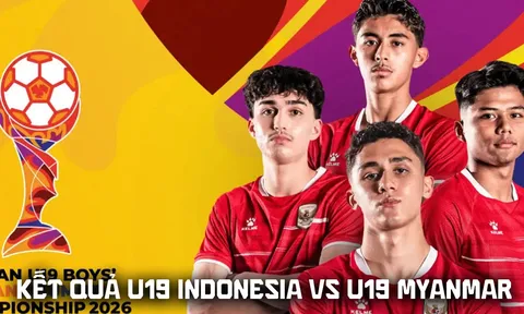 Kết quả, tỷ số U19 Indonesia vs U19 Myanmar 1/6 - U19 Đông Nam Á 2026: U19 Việt Nam mất ngôi đầu?