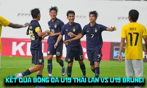 Kết quả, tỷ số U19 Thái Lan vs U19 Brunei 2/6 - VCK U19 Đông Nam Á 2026: Chênh lệch đẳng cấp