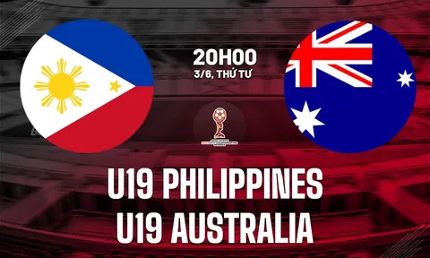 CẬP NHẬT kết quả bóng đá U19 Australia vs U19 Philippines hôm nay 3/6: Khác biệt đẳng cấp, U19 Việt Nam gặp bất lợi