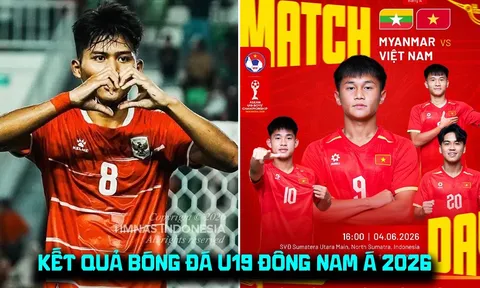 Kết quả bóng đá U19 Đông Nam Á hôm nay 4/6: Indonesia đại thắng, U19 Việt Nam mất ngôi đầu BXH?