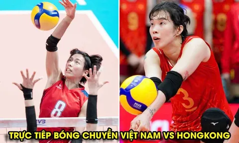 Trực tiếp bóng chuyền nữ Việt Nam vs Hong Kong 8h00 ngày 7/6 - Link xem trực tiếp AVC Cup 2026