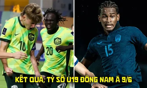 Kết quả, tỷ số U19 Australia vs U19 Campuchia 9/6 - U19 Đông Nam Á 2026: U19 Việt Nam 'thắng lớn'