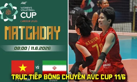 Link xem trực tiếp bóng chuyền nữ Việt Nam vs Iran 8h ngày 11/6 - Kênh phát sóng AVC Cup 2026
