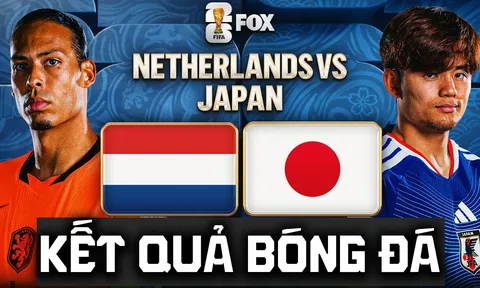 Kết quả, tỷ số Hà Lan vs Nhật Bản hôm nay 15/6 - World Cup 2026: Samurai giải mã cơn lốc màu da cam?