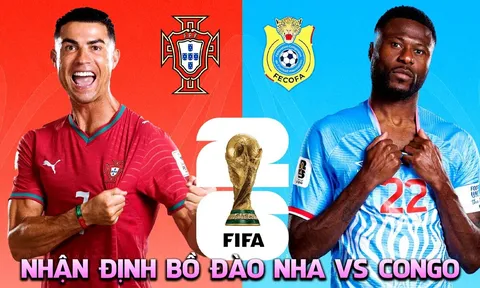 Nhận định bóng đá Bồ Đào Nha vs Congo, 0h ngày 18/6 - World Cup 2026: Messi gọi, Ronaldo trả lời?