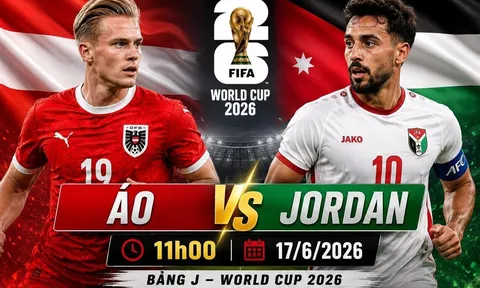 Dự đoán kết quả, tỷ số Áo vs Jordan - 11h00 hôm nay 17/6 - World Cup 2026: Tân binh châu Á nếm trái đắng?