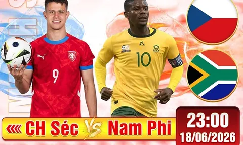 Link xem TRỰC TIẾP bóng đá CH Séc vs Nam Phi ngày 18/6 - VTV6 trực tiếp World Cup 2026 hôm nay