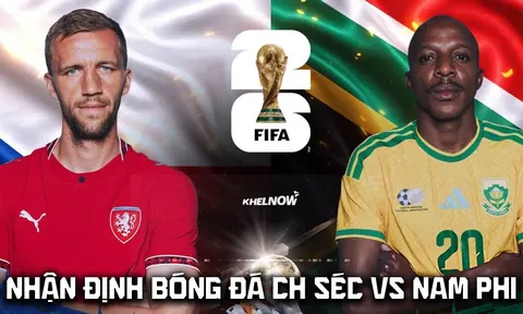 Nhận định bóng đá CH Séc vs Nam Phi, 23h ngày 18/6 - World Cup 2026: Cựu vua phá lưới Euro gây sốt?