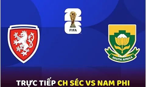 Xem trực tiếp bóng đá CH Séc vs Nam Phi ở đâu, kênh nào? Link xem trực tiếp World Cup 2026 trên VTV6
