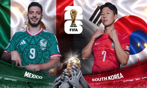 Dự đoán tỷ số Mexico vs Hàn Quốc, 8h ngày 19/6 - Nhận định bóng đá World Cup 2026