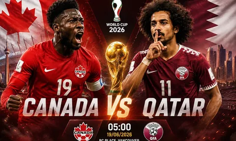 Trực tiếp bóng đá Canada vs Qatar, 5h ngày 19/6 - Link xem trực tiếp World Cup 2026 trên VTV3 FULLHD