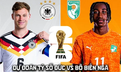 Dự đoán tỷ số Đức vs Bờ Biển Ngà 3h00 ngày 21/6 - Nhận định bóng đá World Cup 2026 hôm nay