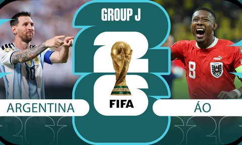 Nhận định, dự đoán tỷ số bóng đá Argentina vs Áo - 0h ngày 23/6 - World Cup 2026: Messi gieo sầu cho Alaba?