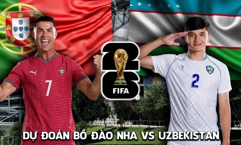 Dự đoán tỷ số Bồ Đào Nha vs Uzbekistan, 0h ngày 24/6 - Nhận định bóng đá World Cup 2026 hôm nay