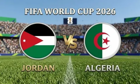 VTV6, VTV3 TRỰC TIẾP bóng đá Jordan vs Algeria hôm nay 23/6 - Link xem trực tiếp World Cup 2026 mới nhất