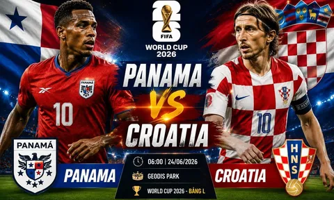 Link xem TRỰC TIẾP bóng đá Croatia vs Panama 06h00 ngày 24/6 - VTV6 trực tiếp World Cup 2026 hôm nay