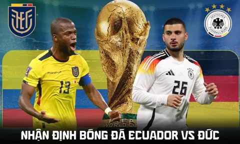 Nhận định bóng đá Ecuador vs Đức 3h ngày 26/6 - World Cup 2026: Cuộc dạo chơi của Die Mannschaft