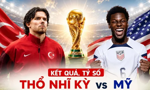 Kết quả, tỷ số Thổ Nhĩ Kỳ vs Mỹ hôm nay 26/6 World Cup 2026: Guler tỏa sáng trong cơn mưa siêu phẩm