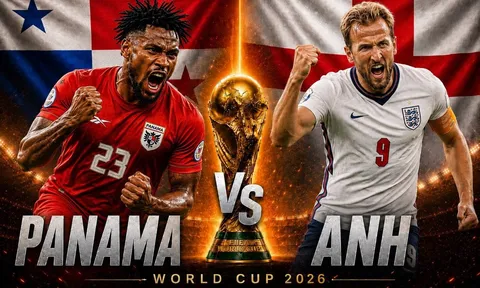 VTV trực tiếp bóng đá Panama vs Anh - Link xem trực tiếp World Cup 2026 hôm nay 28/6 trên VTV2