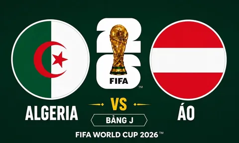 VTV2, VTVgo TRỰC TIẾP bóng đá Algeria vs Áo hôm nay 28/6 - Link xem trực tiếp World Cup 2026 mới nhất