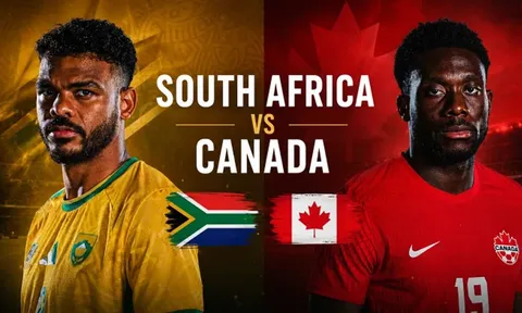 Kết quả bóng đá Nam Phi vs Canada - World Cup 2026: Đại diện châu Phi tạo địa chấn