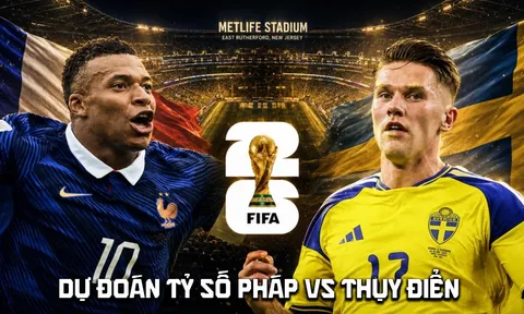 Dự đoán tỷ số Pháp vs Thụy Điển 4h ngày 1/7 - Nhận định bóng đá World Cup 2026 hôm nay