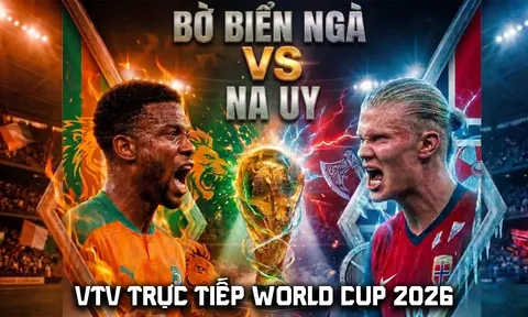 Link xem trực tiếp bóng đá Bờ Biển Ngà vs Na Uy 0h ngày 1/7 - VTV6 trực tiếp World Cup 2026 hôm nay