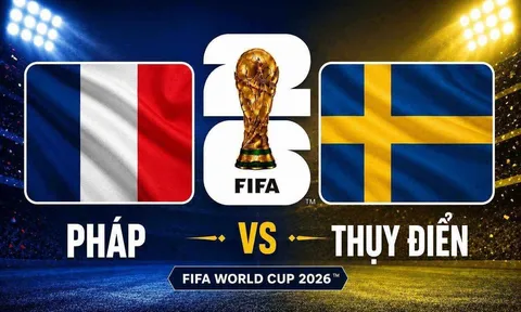 Dự đoán kết quả, tỷ số Pháp vs Thuỵ Điển - World Cup 2026: Siêu máy tính chốt tỷ lệ không tưởng
