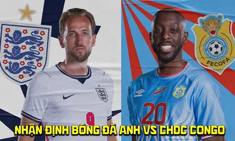 Nhận định bóng đá Anh vs CHDC Congo 23h00 ngày 1/7 - World Cup 2026: Tam Sư 'toát mồ hôi'?