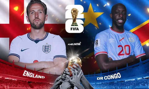 Nhận định bóng đá Anh vs CHDC Congo - World Cup 2026: Harry Kane trở lại cuộc đua Vua phá lưới