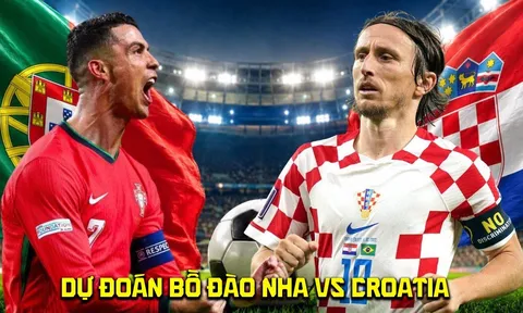 Dự đoán tỷ số Bồ Đào Nha vs Croatia 6h ngày 3/7 - Nhận định bóng đá World Cup 2026 hôm nay