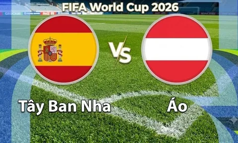 VTV3, VTV6 TRỰC TIẾP bóng đá Tây Ban Nha vs Áo hôm nay 3/7 - Link xem trực tiếp World Cup 2026 mới nhất