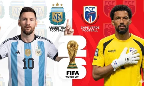 Nhận định bóng đá Argentina vs Cape Verde 5h ngày 4/7 - World Cup 2026: Messi gặp thử thách lớn