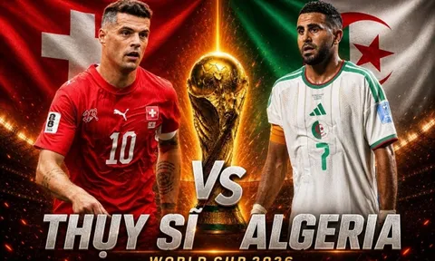 Nhận định bóng đá Thụy Sĩ vs Algeria - World Cup 2026: Riyad Mahrez lu mờ trước Granit Xhaka?